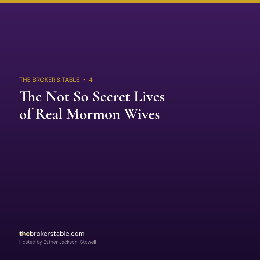 Episode cover: The Not So Secret Lives of Real Mormon Wives